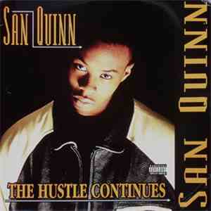 San Quinn - The Hustle Continues
