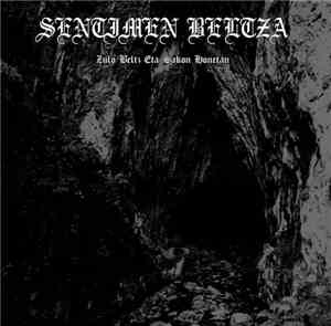Sentimen Beltza - Zulo Beltz Eta Sakon Honetan