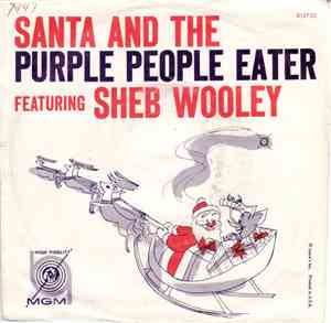 Sheb Wooley - Santa And The Purple People Eater / Star Of Love