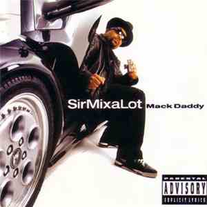 Sir Mix-A-Lot - Mack Daddy