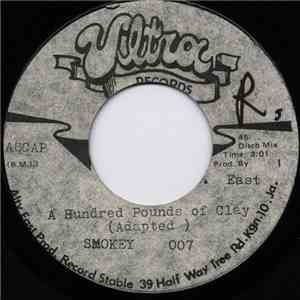 Smokey 007 - A Hundred Pounds Of Clay
