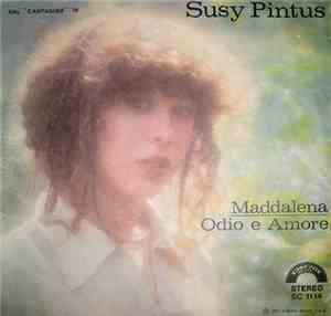 Susy Pintus - Maddalena / Odio E Amore