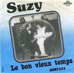 Suzy  - Le Bon Vieux Temps / Bompapa