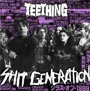 Teething - Shit Generation