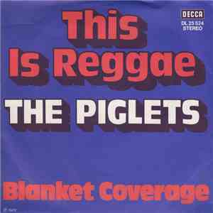 The Piglets - This Is Reggae