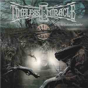 Timeless Miracle - Into The Enchanted Chamber
