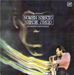 В. Чекасин - Nomen Nescio (Некое Лицо)