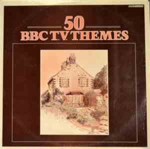 Various - 50 BBC T.V. Themes