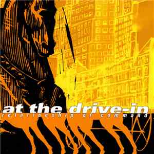 At The Drive-In - Relationship Of Command