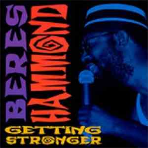 Beres Hammond - Getting Stronger