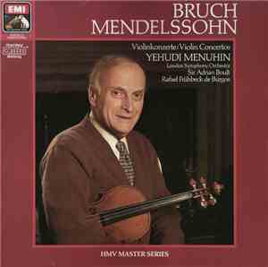 Bruch, Mendelssohn, Yehudi Menuhin, The London Symphony Orchestra, Boult, R ...