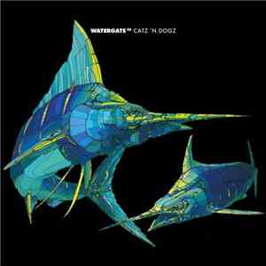 Catz N' Dogz - Watergate 22