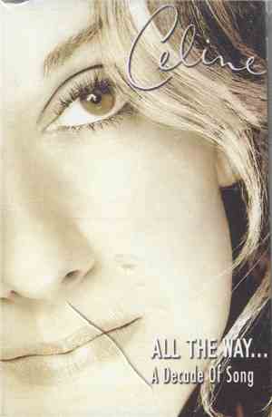 Celine - All The Way... A Decade Of Song