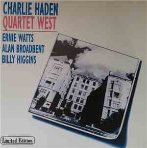 Charlie Haden / Ernie Watts / Alan Broadbent / Billy Higgins - Quartet West