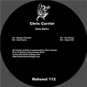 Chris Carrier - Zulu Spins