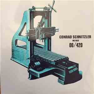 Conrad Schnitzler - 00/420 Eisenhobel Mix Solos