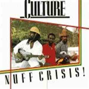 Culture - Nuff Crisis!