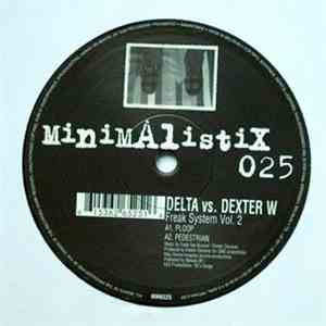 Delta  vs. Dexter W - Freak System Vol. 2