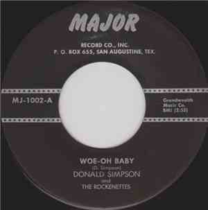 Donald Simpson  And The Rockenettes - Woe-Oh Baby / Save Me Your Love