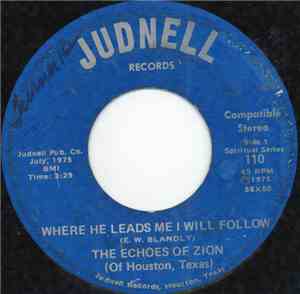 Echoes Of Zion (Of Houston, Texas), The - Where He Leads Me I Will Follow