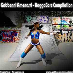 Gabbenni Amenassi - RaggaCore Compilation