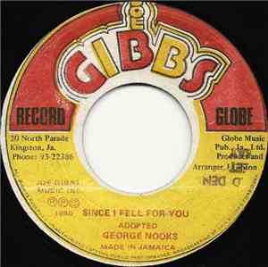 George Nooks / Joe Gibbs & The Professionals - Since I Fell For You / Happy ...