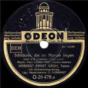 Herbert Ernst Groh - Schlösser, Die Im Monde Liegen / Ob Du Mich Liebst