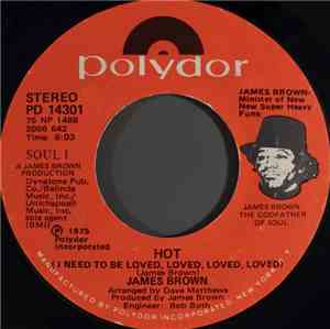 James Brown - Hot (I Need To Be Loved, Loved, Loved, Loved) / Superbad, Sup ...