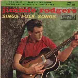 Jimmie Rodgers  - Jimmie Rodgers Sings Folk Songs (Part I)