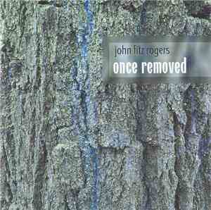 John Fitz Rogers - Once Removed