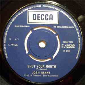 Josh Hanna  - Shut Your Mouth