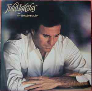 Julio Iglesias - Un Hombre Solo