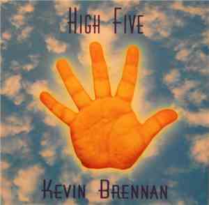 Kevin Brennan  - High Five