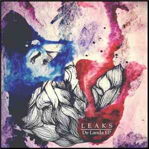 Leaks  - De Landa EP