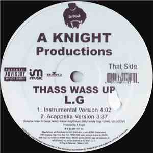L.G - Thass Wass Up