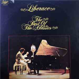 Liberace - The Best Of The Classics