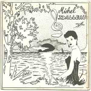 Michel Dalleau - Viens Avec Moi / J'espérais