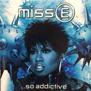 Missy Elliott - Miss E ...So Addictive