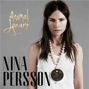 Nina Persson - Animal Heart