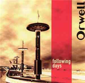 Orwell - Following Days