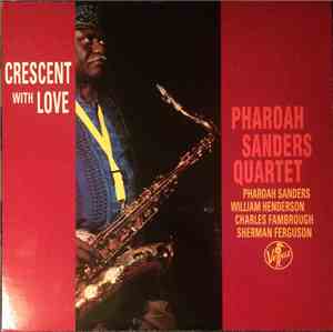 Pharoah Sanders Quartet - Crescent With Love