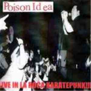Poison Idea - Live In La Roca Karatepunk!!