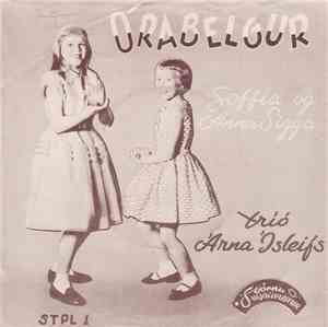 Soffía Og Anna Sigga, Gerður Benediktsdóttir - Órabelgur / Æ, Ó, Aumingja É ...