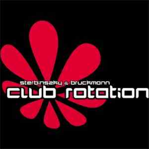 Sterbinszky & Bruckmann - Club Rotation