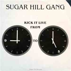 Sugarhill Gang - Kick It Live From 9 To 5