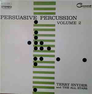 Terry Snyder And The All Stars - Persuasive Percussion Volume 2