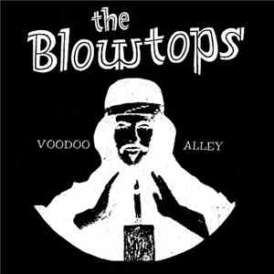 The Blowtops - Voodoo Alley
