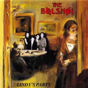 The Bolshoi - Lindy's Party