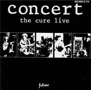 The Cure - Concert - The Cure Live