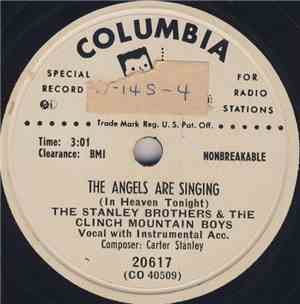 The Stanley Brothers & The Clinch Mountain Boys - The Angels Are Singing /  ...